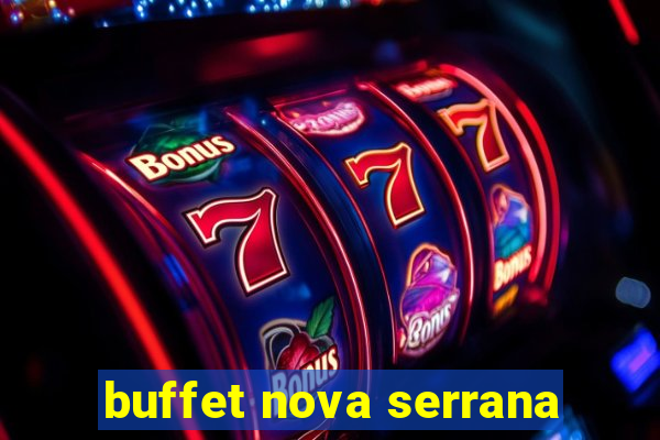 buffet nova serrana